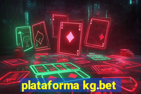 plataforma kg.bet